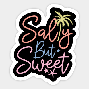 Salty but sweet Sticker